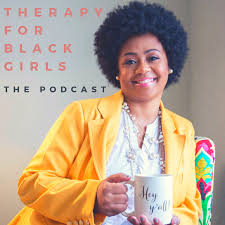 therapy for black girls podcast